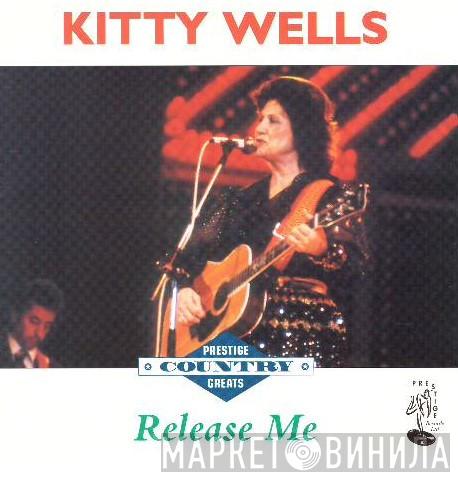 Kitty Wells - Release Me
