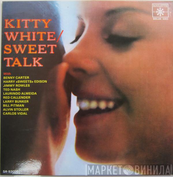Kitty White - Sweet Talk