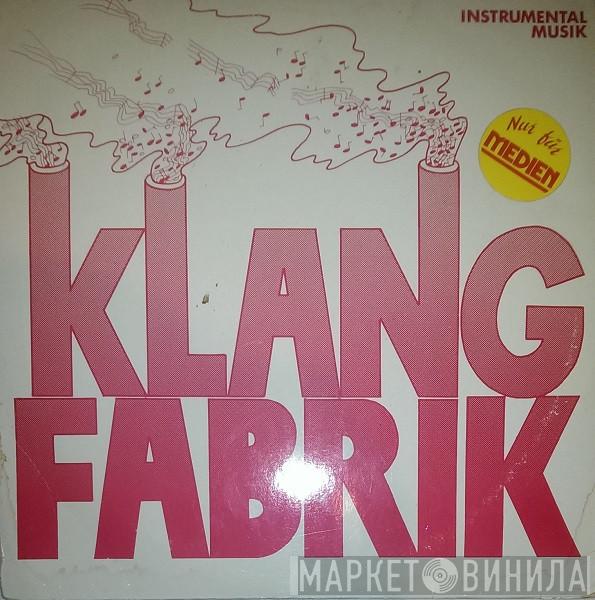 Klangfabrik - Klangfabrik