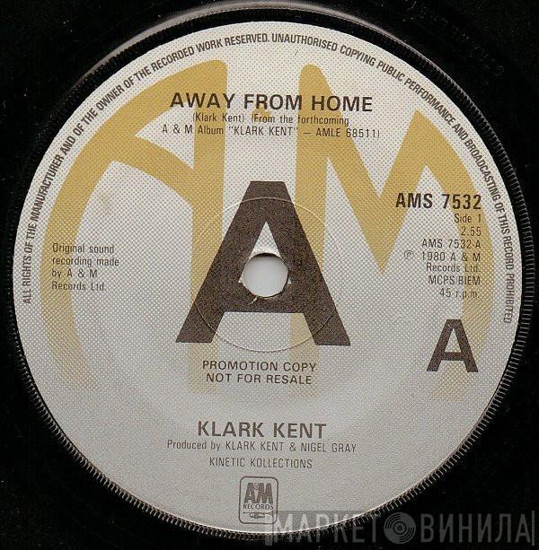Klark Kent  - Away From Home