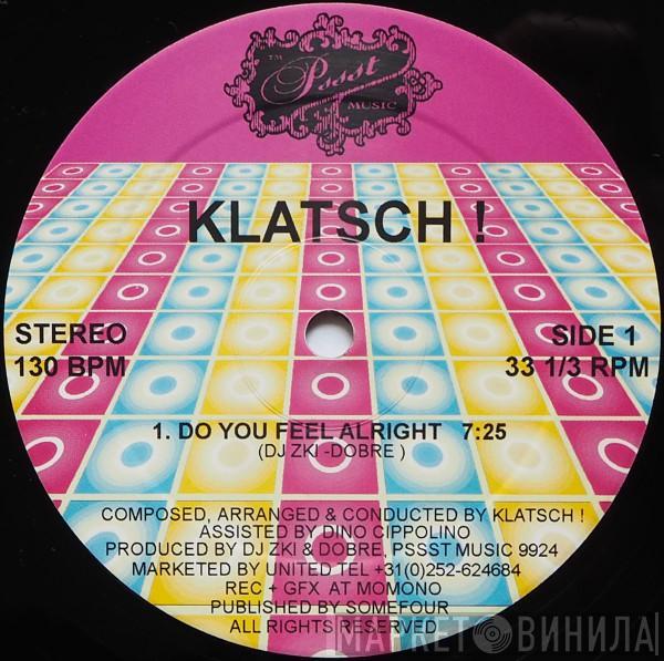 Klatsch! - Do You Feel Alright