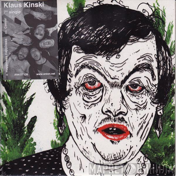 Klaus Kinski  - Happiness Happiness / Caesar