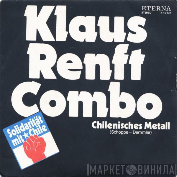 Klaus Renft Combo - Chilenisches Metall / So Starb Auch Neruda