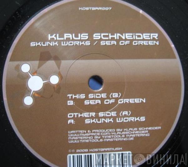 Klaus Schneider - Skunk Works / Sea Of Green