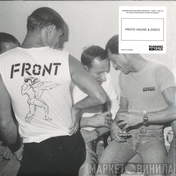 Klaus Stockhausen, Boris Dlugosch - Running Back Mastermix Presents - Front / Part 1 (Proto House & Disco)