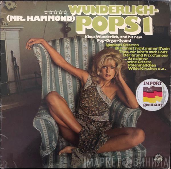 Klaus Wunderlich - (Mr. Hammond) Wunderlich-Pops 1