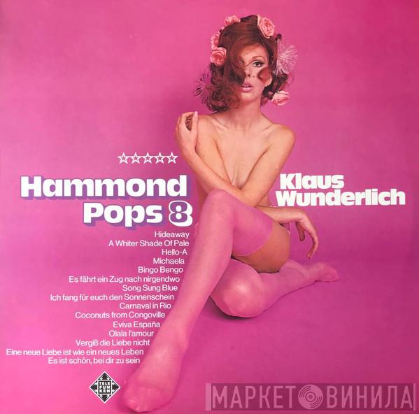 Klaus Wunderlich - Hammond Pops 8