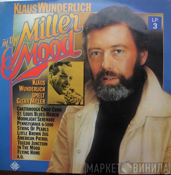 Klaus Wunderlich - In The Miller Mood - Klaus Wunderlich Spielt Glenn Miller