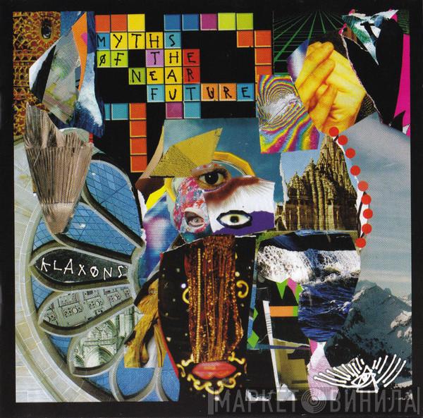  Klaxons  - Myths Of The Near Future