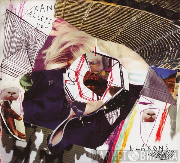 Klaxons - Xan Valleys EP