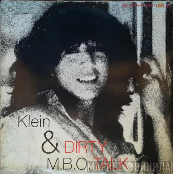  Klein & M.B.O.  - Dirty Talk