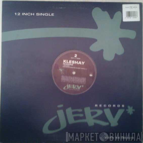 Kleshay - Reasons