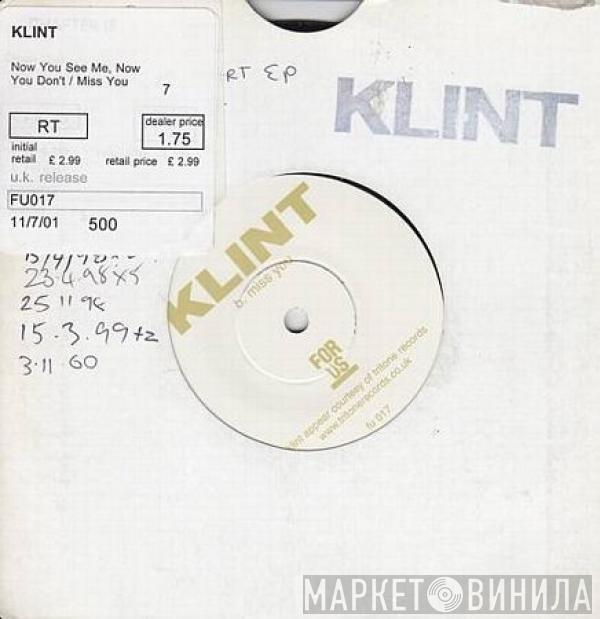 Klint - Now You See Me, Now You Don't