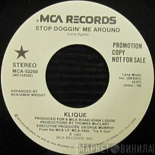 Klique - Stop Doggin' Me Around