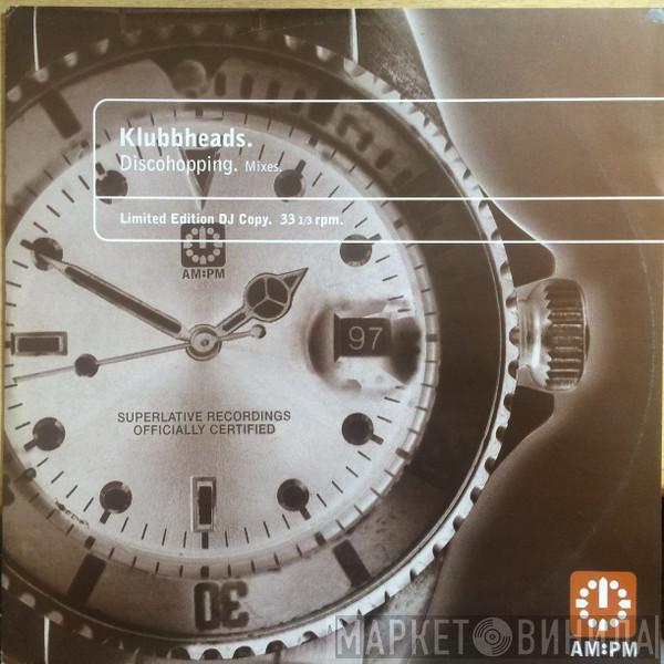 Klubbheads - Discohopping (Mixes)
