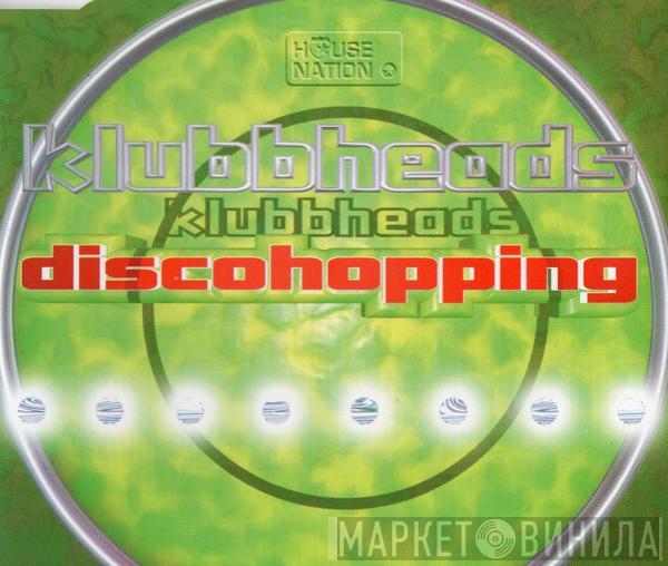 Klubbheads - Discohopping