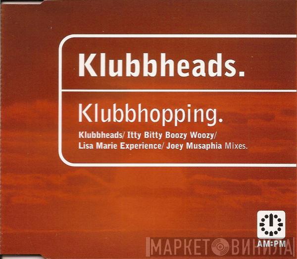 Klubbheads - Klubbhopping