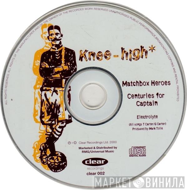 Knee High - Matchbox Heroes