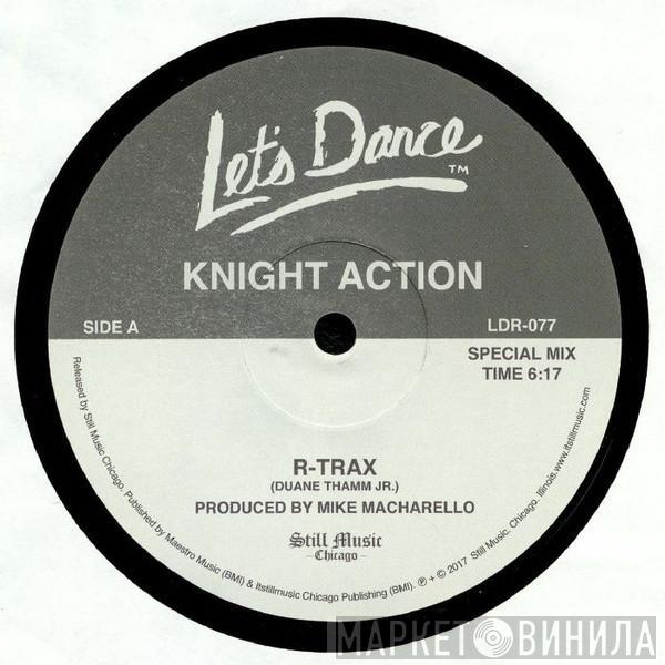 Knight Action - R-Trax / D-Rail