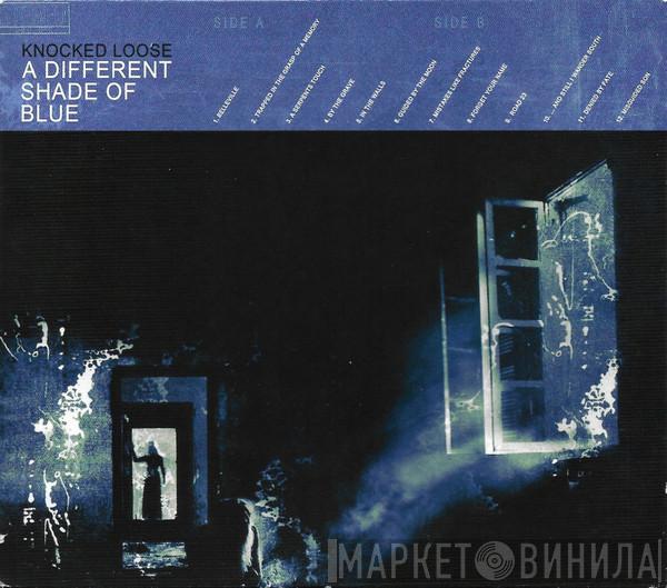  Knocked Loose  - A Different Shade Of Blue