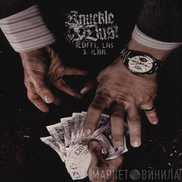 Knuckledust - Bluffs Lies & Alibis