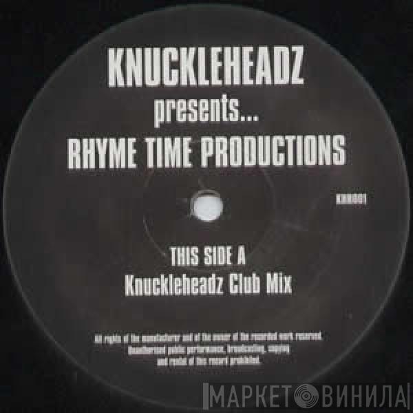 Knuckleheadz, Rhyme Time Productions - You And Me