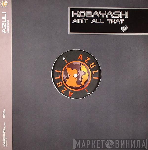 Kobayashi  - Ain't All That