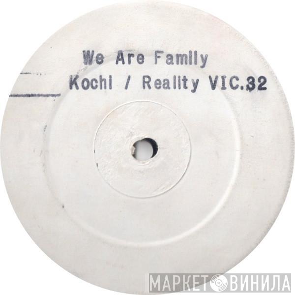 Kochi, Reality  - We Are Family