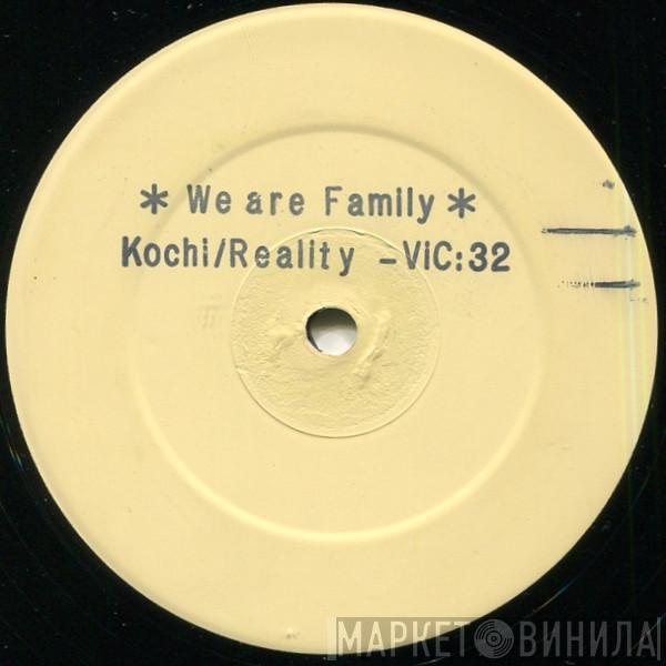 Kochi, Reality  - We Are Family