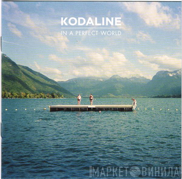 Kodaline - In A Perfect World