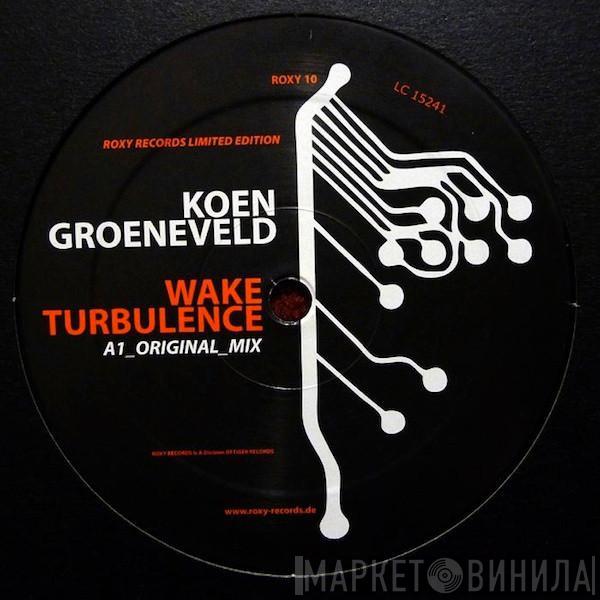 Koen Groeneveld - Wake Turbulence