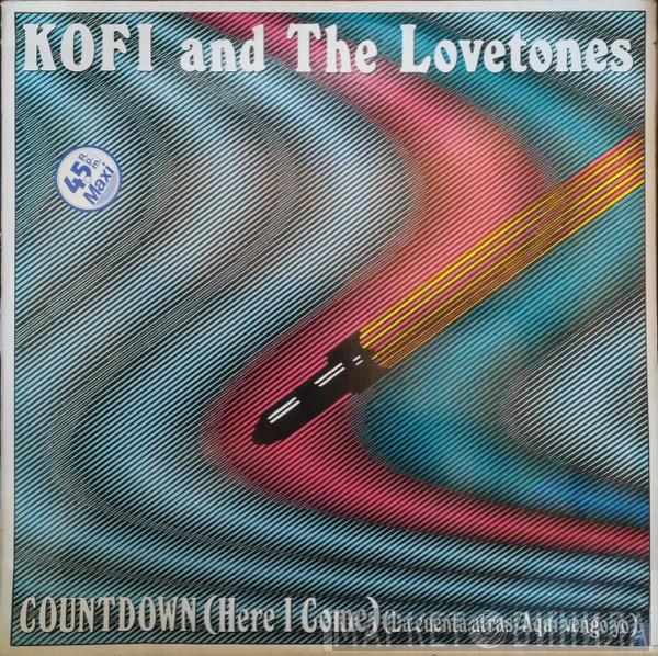 Kofi & The Love Tones - Countdown (Here I Come) (La Cuenta Atras/Aqui Vengo Yo)