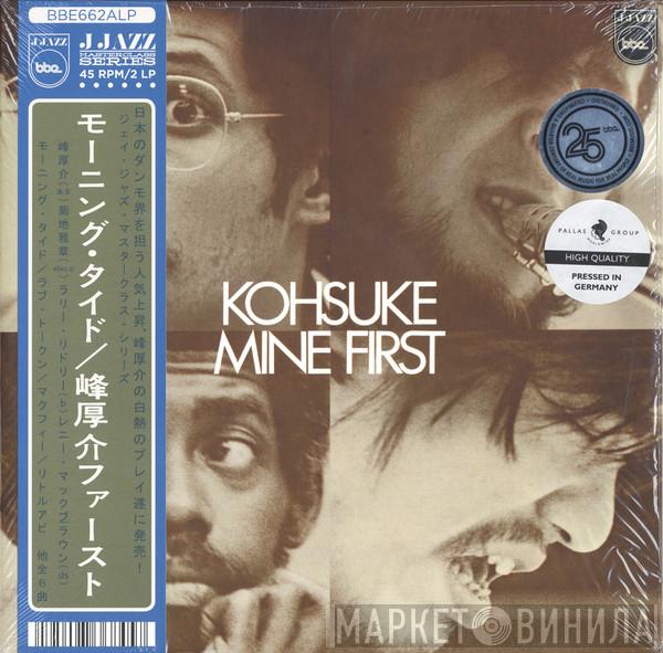 Kohsuke Mine - First