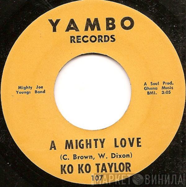 Koko Taylor, Mighty Joe Young And His Orchestra - A Mighty Love / Instant Everything