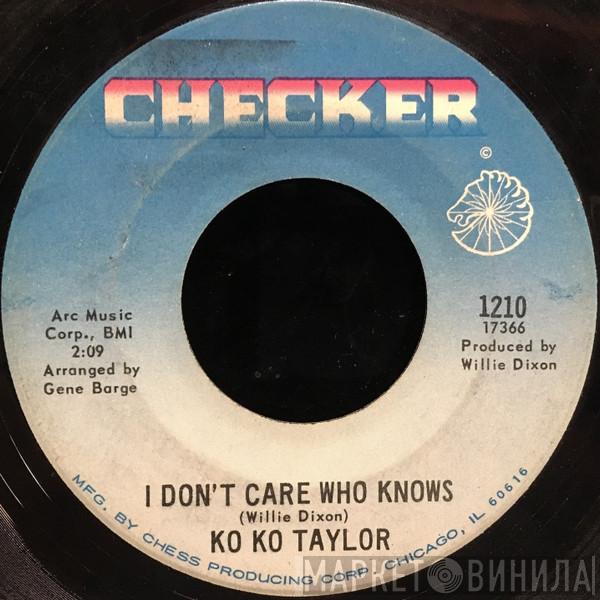 Koko Taylor - I Don't Care Who Knows / Separate Or Integrate