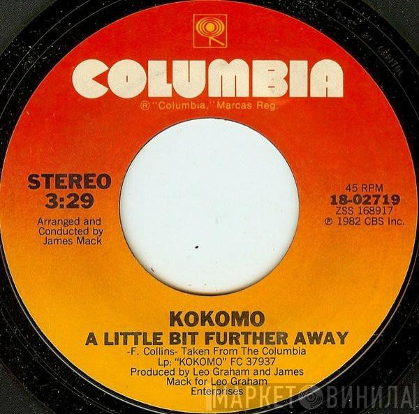 Kokomo - A Little Bit Further Away