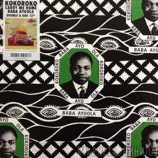  Kokoroko  - Carry Me Home / Baba Ayoola
