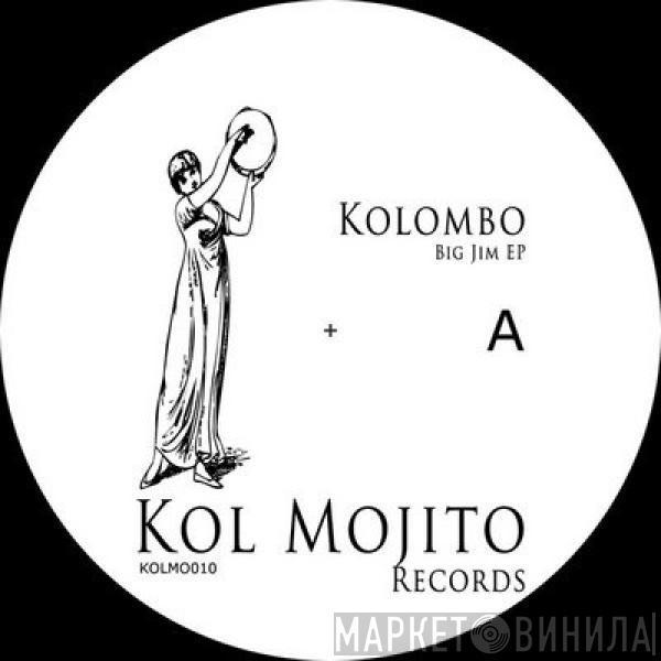 Kolombo - Big Jim EP