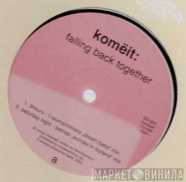 Komëit - Falling Back Together