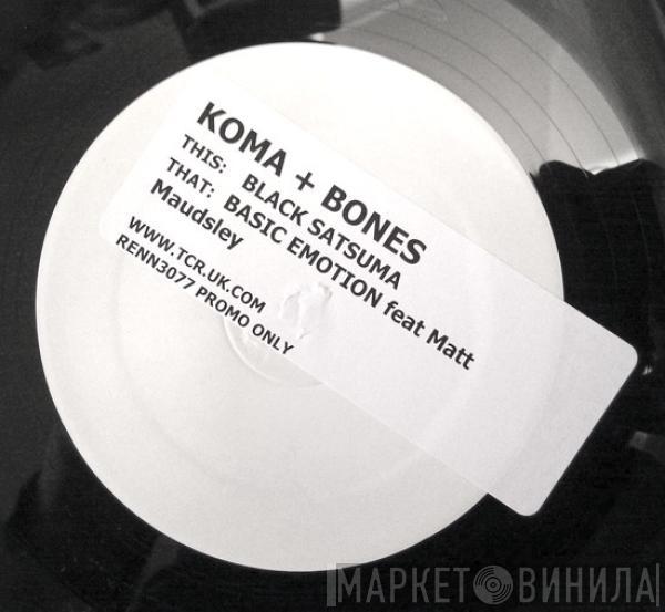 Koma & Bones - Black Satsuma