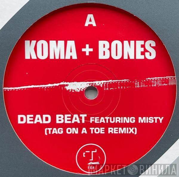 Koma & Bones - Dead Beat & Powercut Remixes