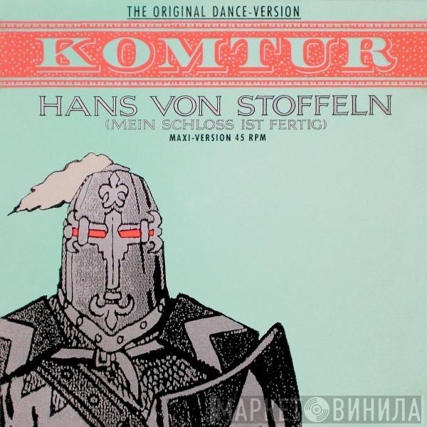 Komtur - Hans Von Stoffeln (Mein Schloss Ist Fertig)