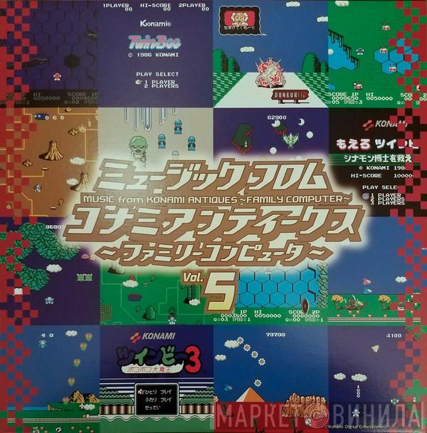 Konami Kukeiha Club - ミュージック フロム コナミアンティークス ～ファミリーコンピュータ～  Music From Konami Antiques ~ Family Computer ~ Vol. 5
