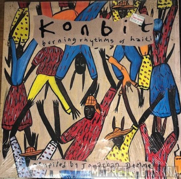  - Konbit (Burning Rhythms Of Haiti)