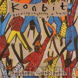  - Konbit (Burning Rhythms Of Haiti)