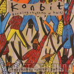  - Konbit (Burning Rhythms Of Haiti)