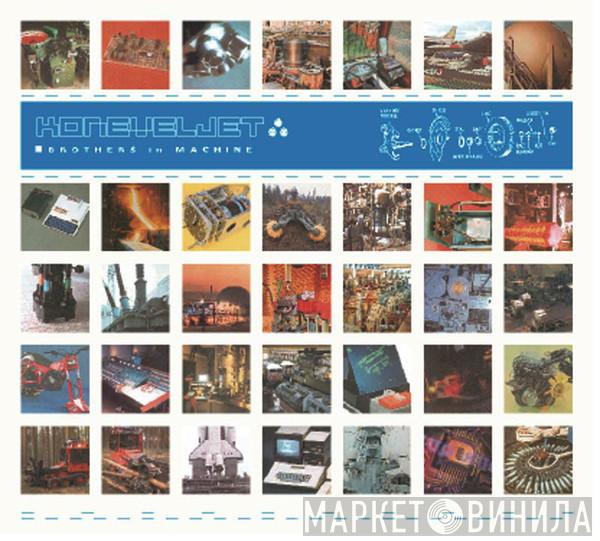 Koneveljet - Brothers In Machine