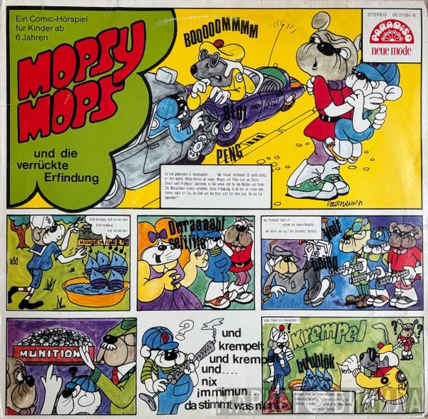Konrad Halver - Mopsy Mops Und Die Verrückte Erfindung