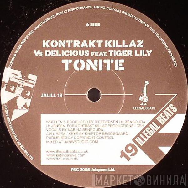 Kontrakt Killaz, Delicious , Tiger Lily, Morten Luco - Tonite / Feel It