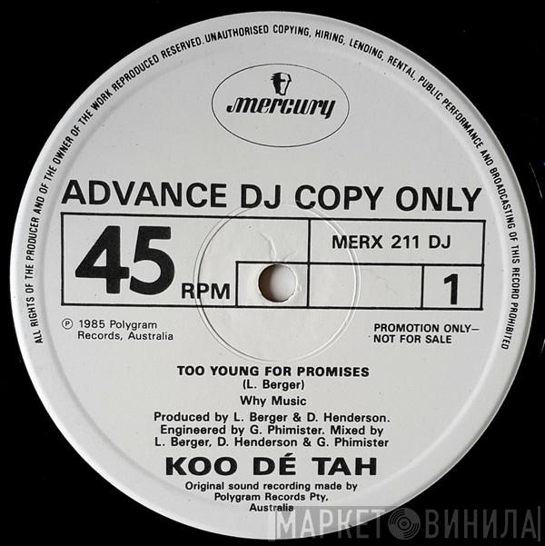 Koo Dé Tah - Too Young For Promises
